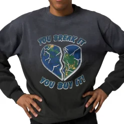 You Break It Crew Sweatshirt